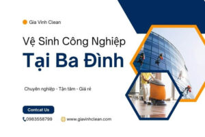 dich vu ve sinh cong nghiep tai quan ba dinh