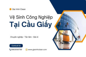 dich vu ve sinh cong nghiep tai quan cau giay 1